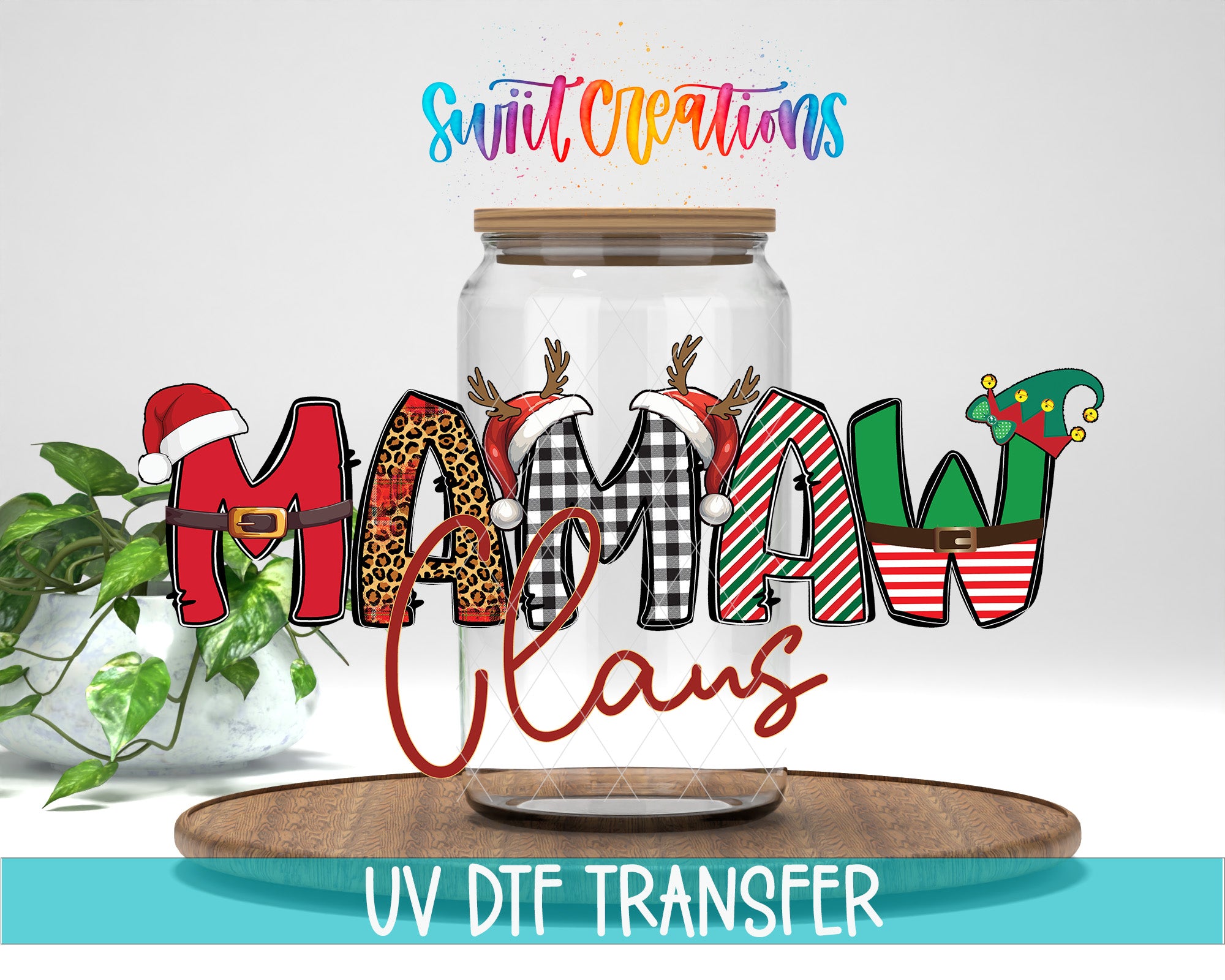 The image is a promotional graphic for a company called "Swit Creations" that specializes in UV DFT transfers. The graphic features a large jar with the word "MAMMA CLANS" written on it, along with various holiday-themed elements such as a Santa hat, reindeer, and a Christmas tree. The company's name is displayed in a colorful, stylized font above the jar, and the UV DFT transfer process is mentioned at the bottom of the image.