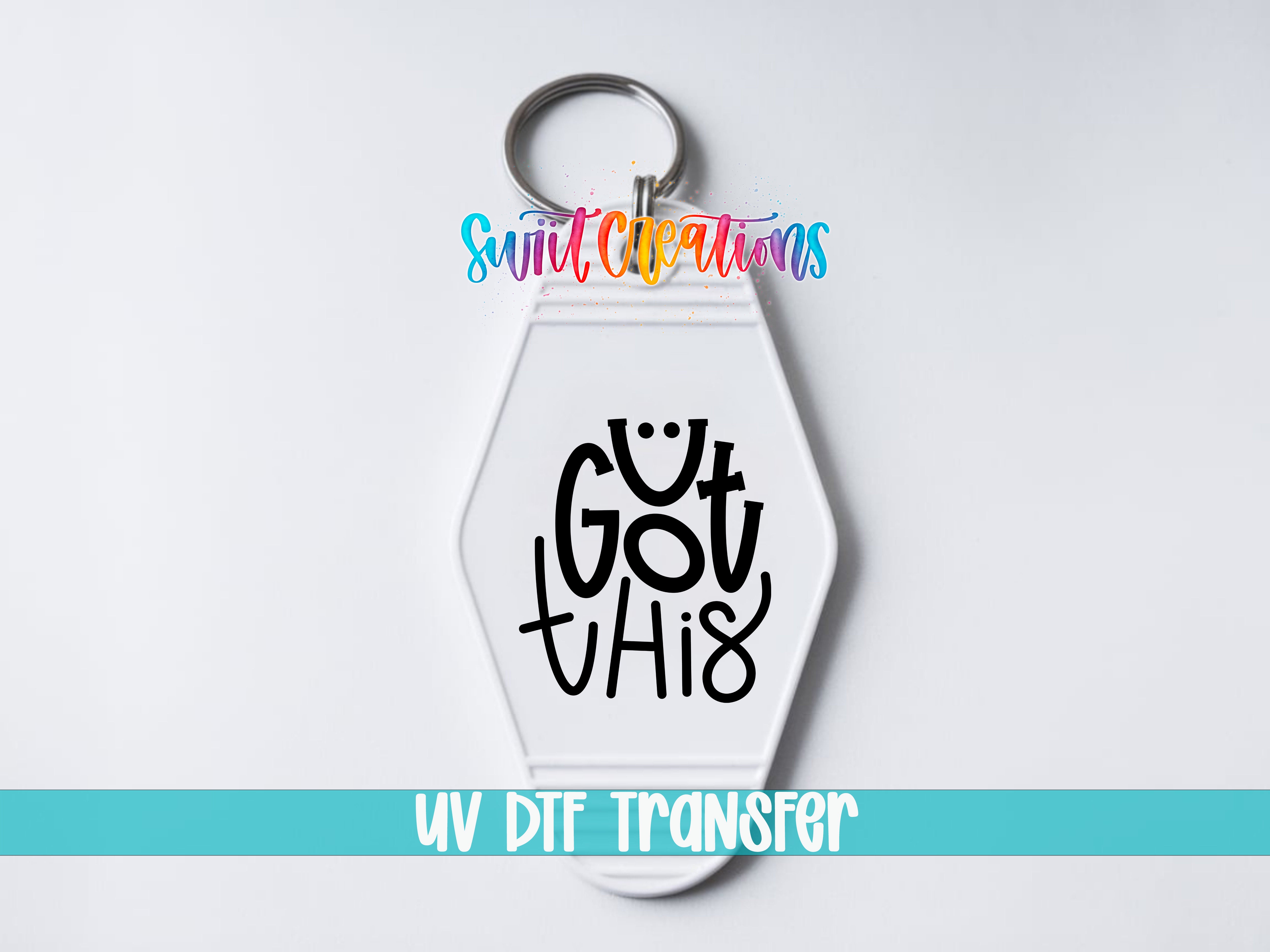 A keychain with the text "Got this" printed on it, along with a UV dye transfer logo.