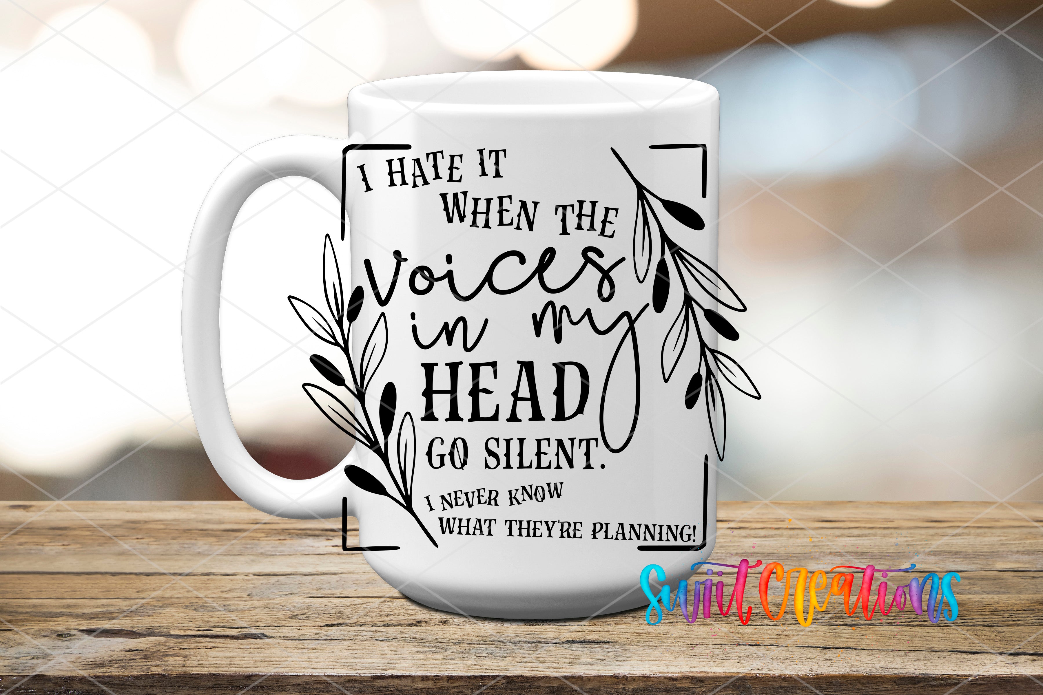 A white mug with a black text design that reads "I hate it when the voices in my head go silent. I never know what they're planning."