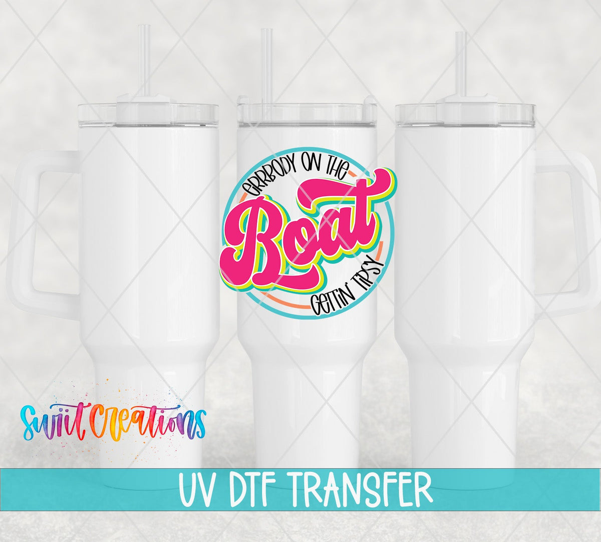 Errbody On The Boat Gettin Tipsy UV DTF Decal | Summer Boat Drink Tumbler Wrap | UV846 - Swiit Creations