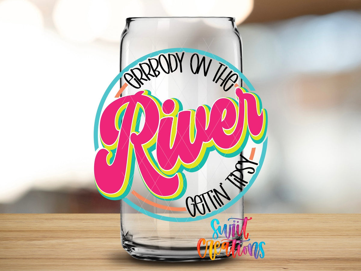 Errbody On The River Gettin Tipsy UV DTF Decal | Summer River Drink Tumbler Wrap | UV849 - Swiit Creations