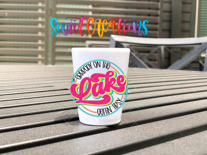 Everybody on the Lake Gettin Tipsy UV DTF Shot Glass Transfer | SG848 - Swiit Creations