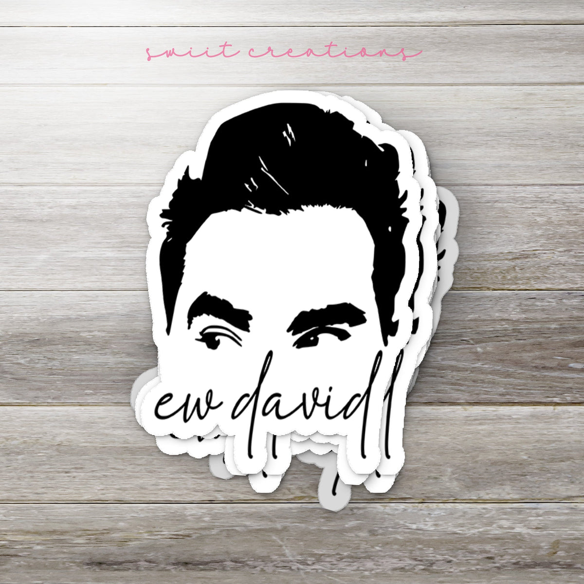 Ew David Sticker SS807 - Swiit Creations