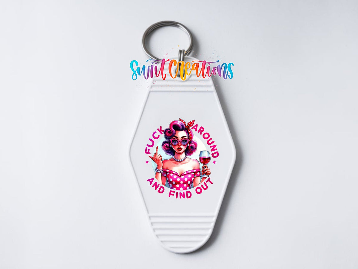 F Around And Find Out Motel Keychain UV DTF Transfer | Retro Pinup Design | MK1538 - Swiit Creations