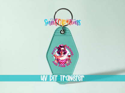 F Around And Find Out Motel Keychain UV DTF Transfer | Retro Pinup Design | MK1538 - Swiit Creations