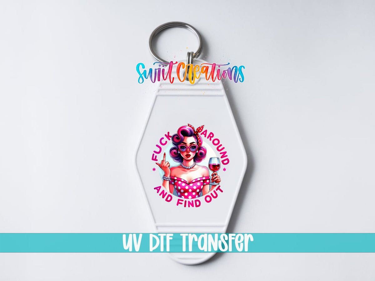 F Around And Find Out Motel Keychain UV DTF Transfer | Retro Pinup Design | MK1538 - Swiit Creations