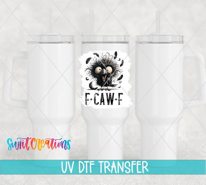 F Caw F UV DTF transfer applied to a white tumbler set from Swiit Creations