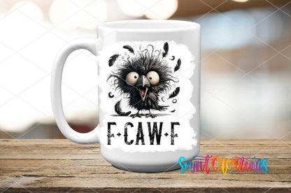 F Caw F UV DTF transfer displayed on a white ceramic mug from Swiit Creations