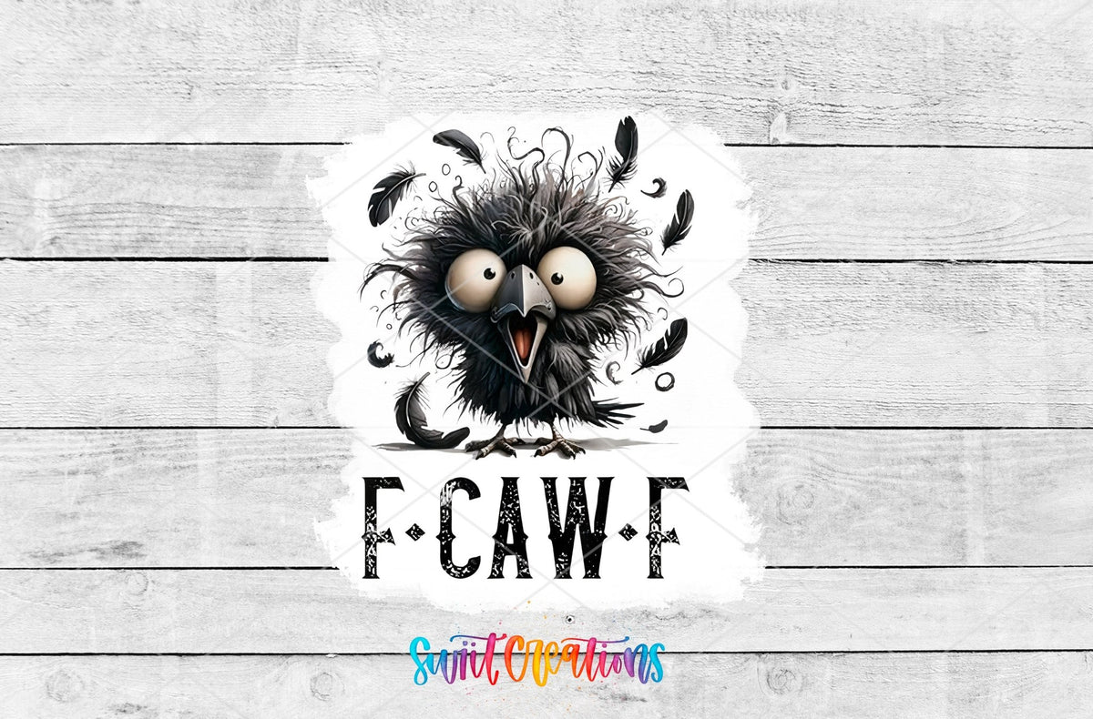 F Caw F UV DTF transfer shown as a full artwork preview from Swiit Creations