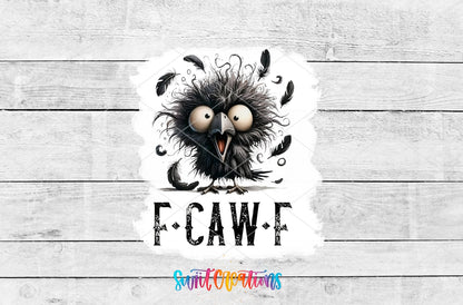 F Caw F UV DTF transfer shown as a full artwork preview from Swiit Creations