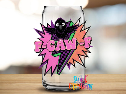 F-CAW-F UV DTF transfer applied to a clear glass can from Swiit Creations
