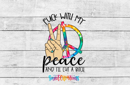 F With My Peace I’ll Cut UV DTF transfer shown as a full artwork preview from Swiit Creations