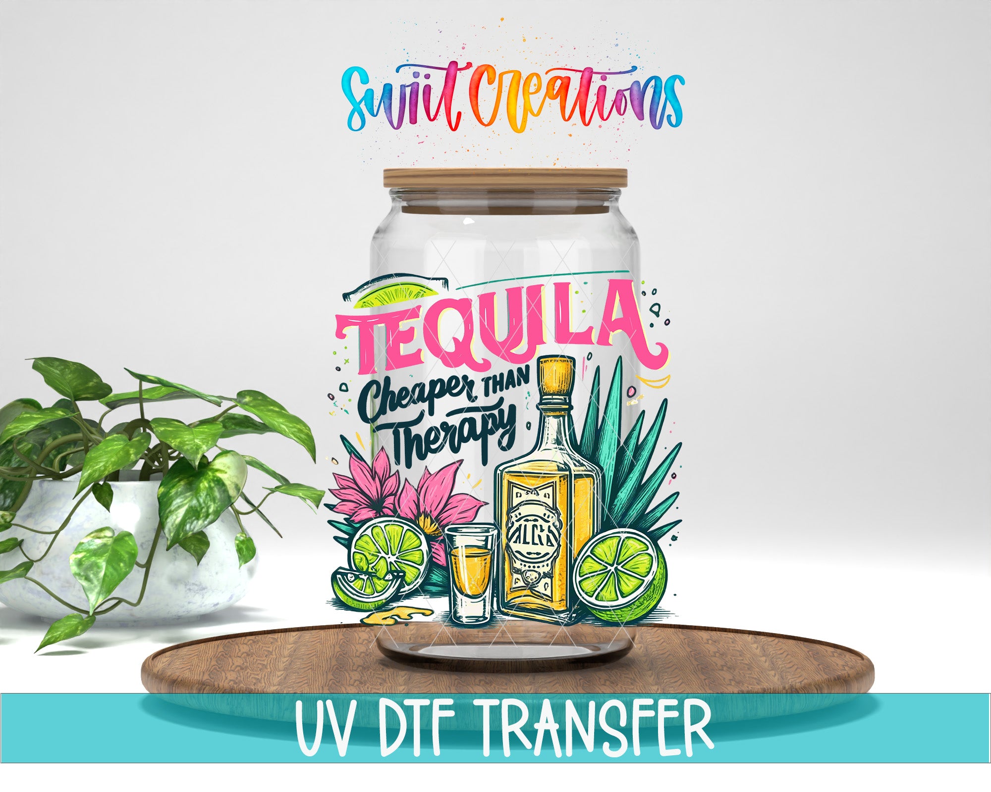 a large glass jar with a label that says "Tequila Cheaper than Therapy", surrounded by various tequila-related items such as a bottle, a lime, and a flower. The jar is placed on a wooden tray, and there is a potted plant in the background.