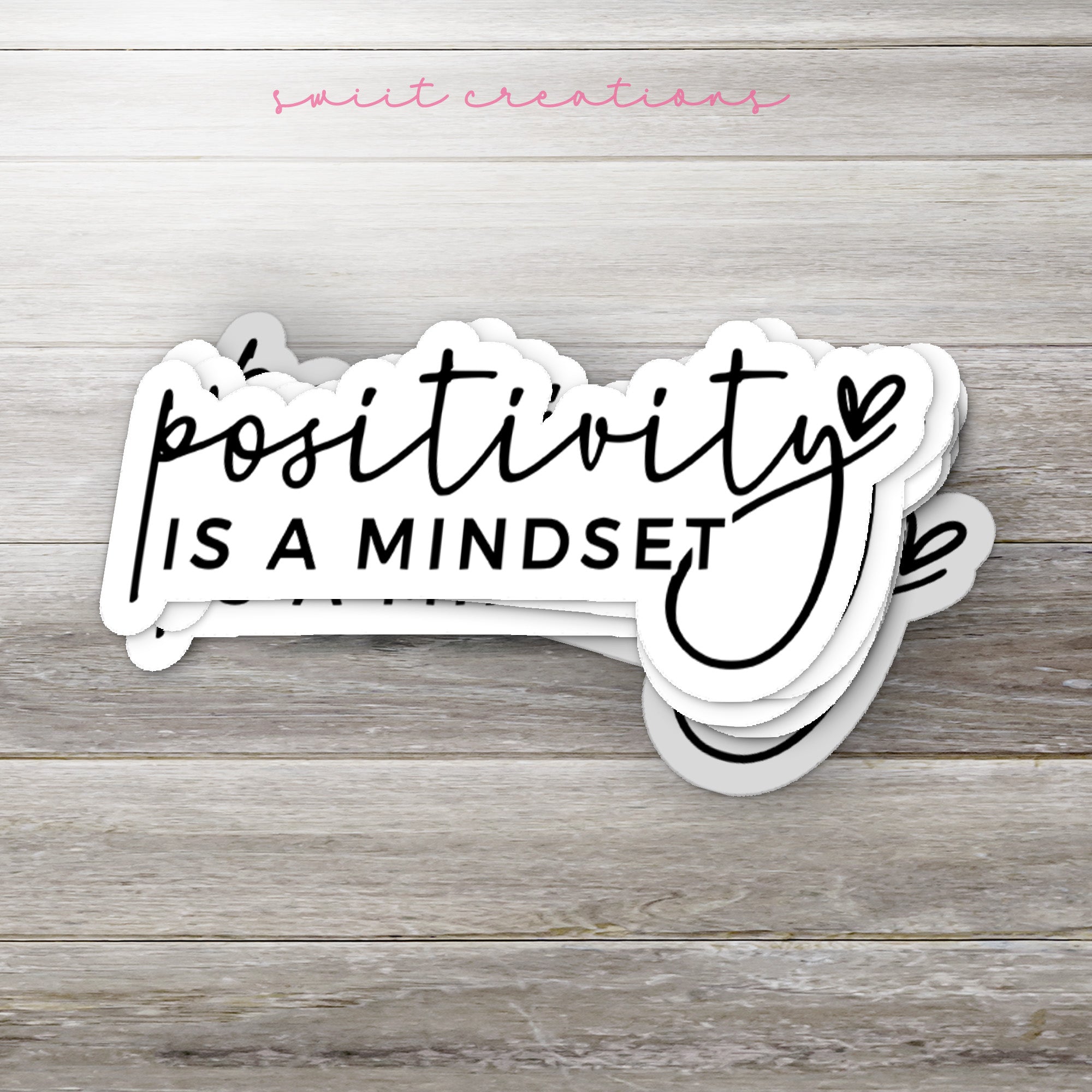 a sticker that says positive is a mindset