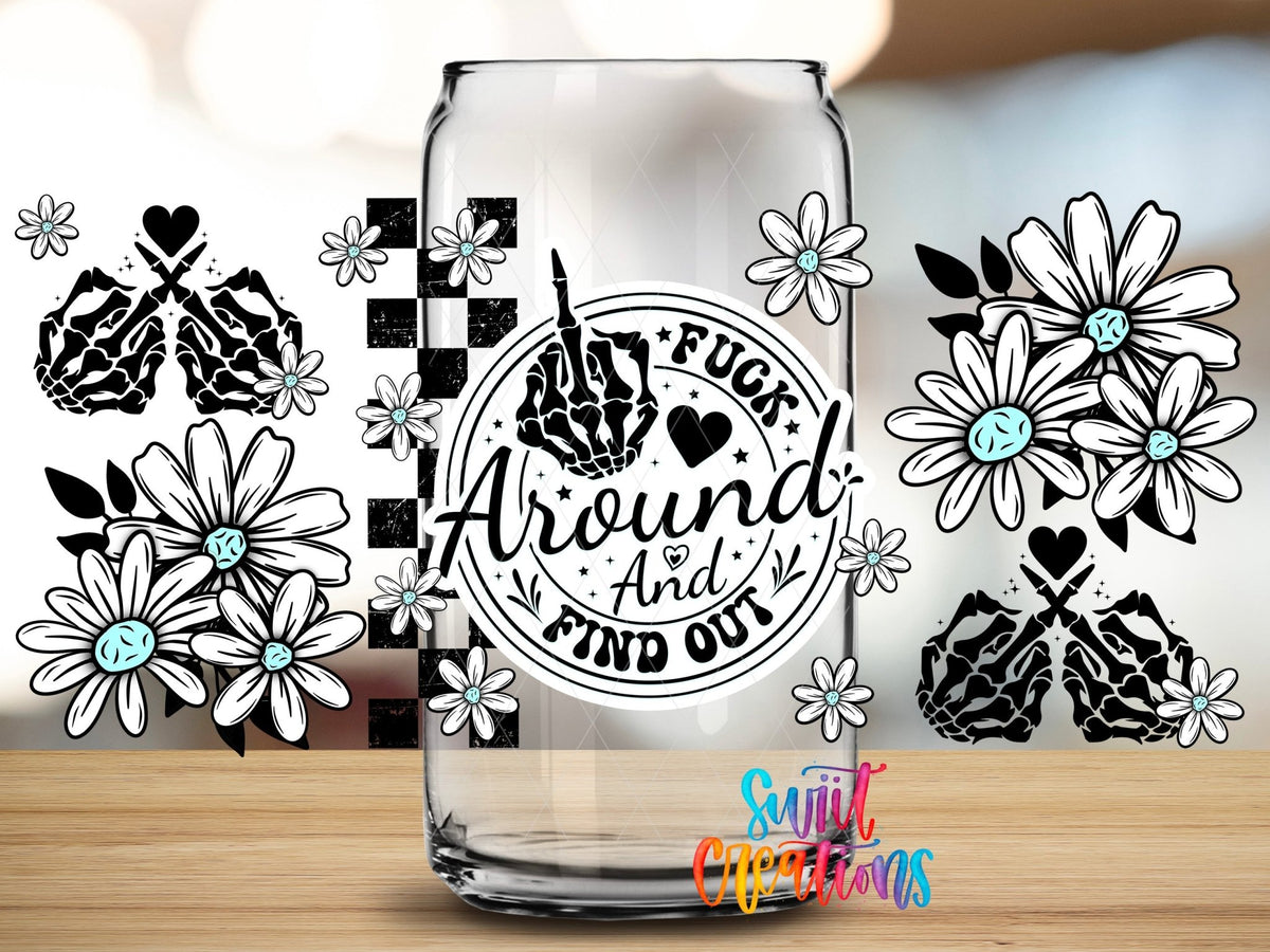 FAFO Floral UV DTF Transfer Tumbler Wrap | Funny Skeleton Hand Daisy Cup Decal | DTF250 - Swiit Creations