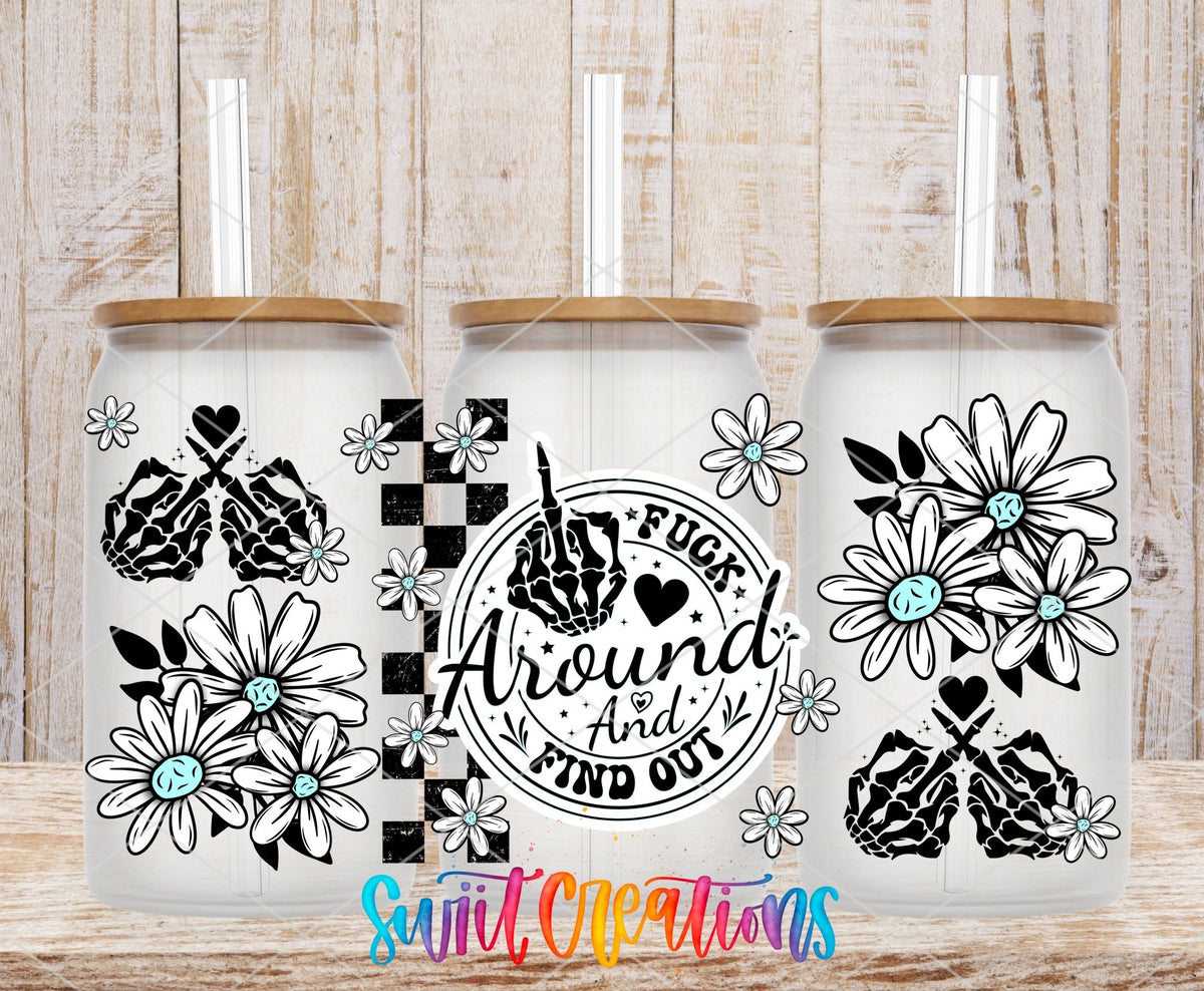 FAFO Floral UV DTF Transfer Tumbler Wrap | Funny Skeleton Hand Daisy Cup Decal | DTF250 - Swiit Creations