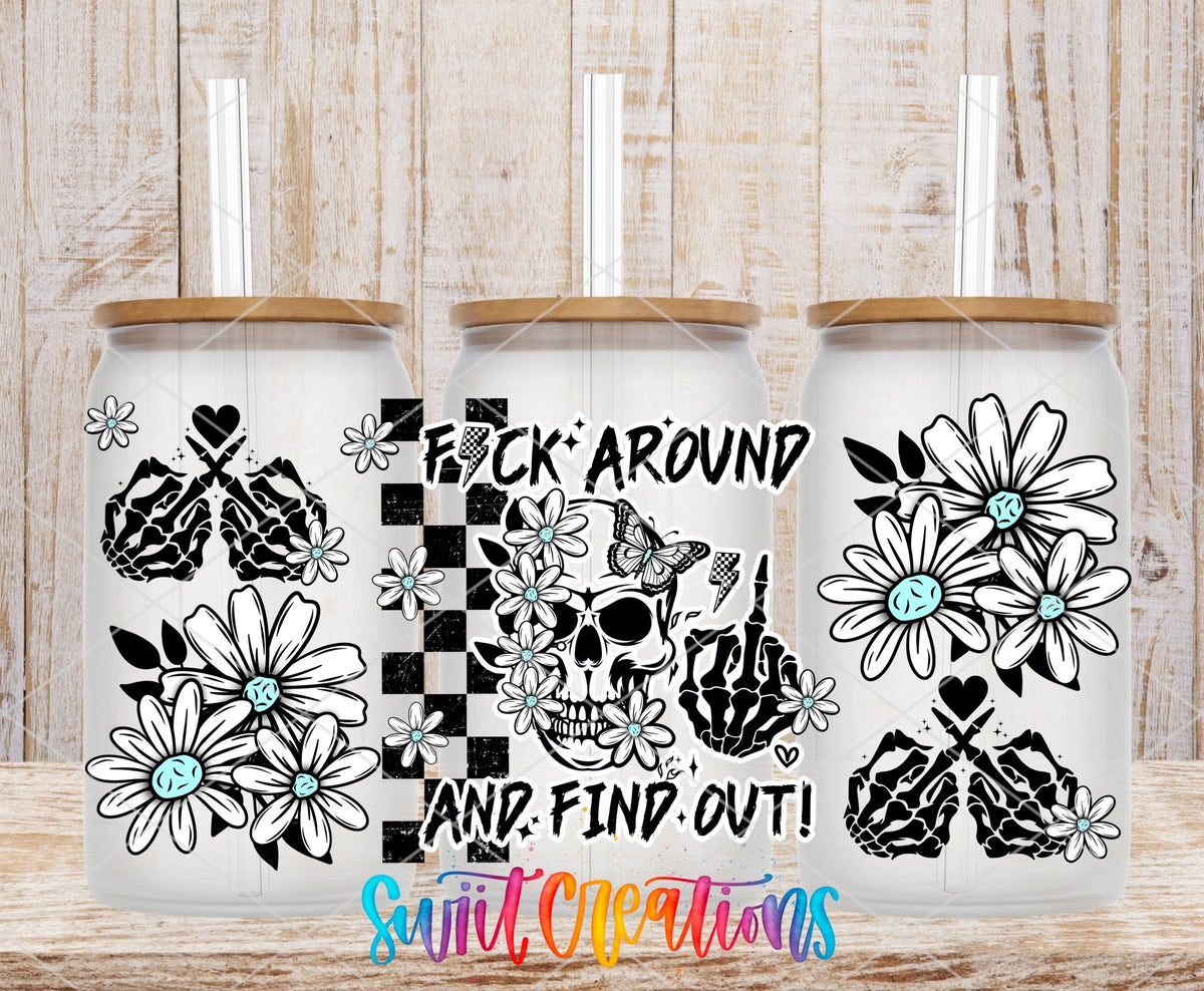 FAFO Fuck Around And Find Out UV DTF Transfer Tumbler Wrap Skull Daisy Adult Humor | DTF311 - Swiit Creations