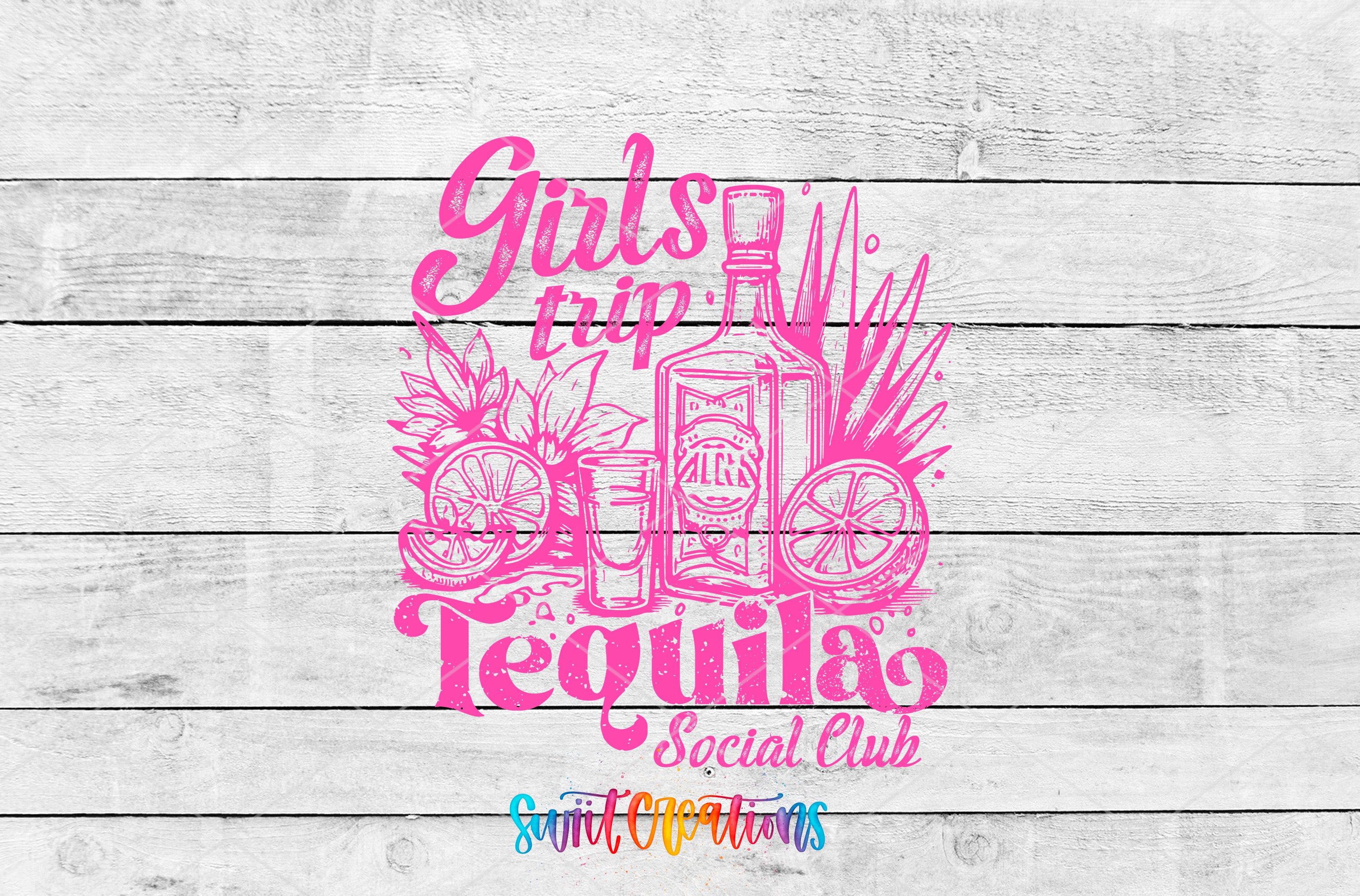 a pink graphic design with the text "Girls tip Tequila Social Club" and various icons related to tequila, such as a bottle, tequila glass, and lime slices.