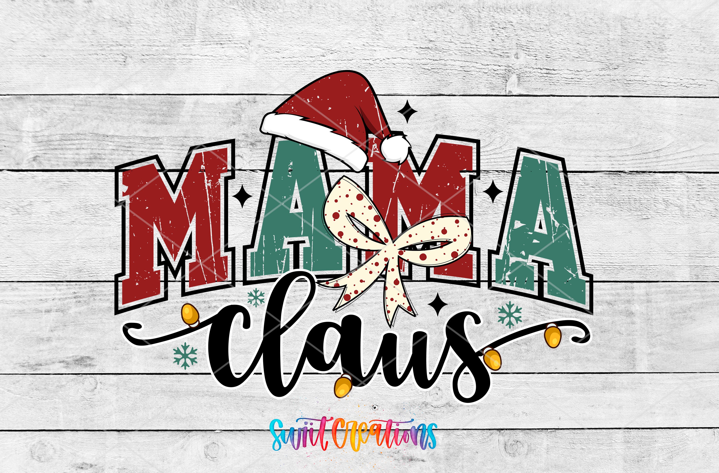 a Christmas-themed design with the text "MAMA Claus" prominently displayed. The design includes a Santa hat, a bow, and snowflakes, all set against a white wooden background.