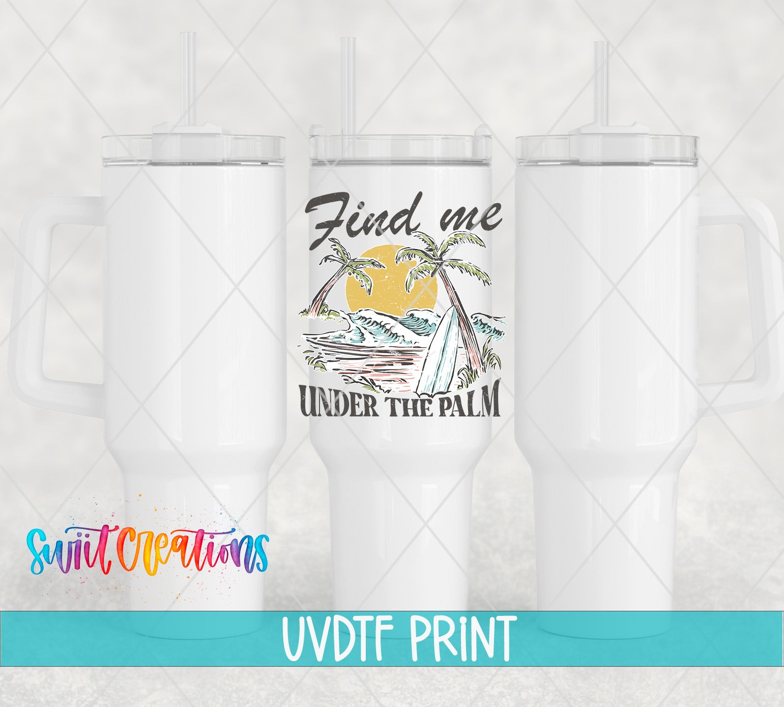 three white tumblers with a printed design on them, including a palm tree and the text "Find me under the palm".