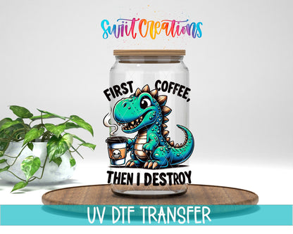 First Coffee Then I Destroy UV DTF transfer displayed on a clear jar mockup from Swiit Creations