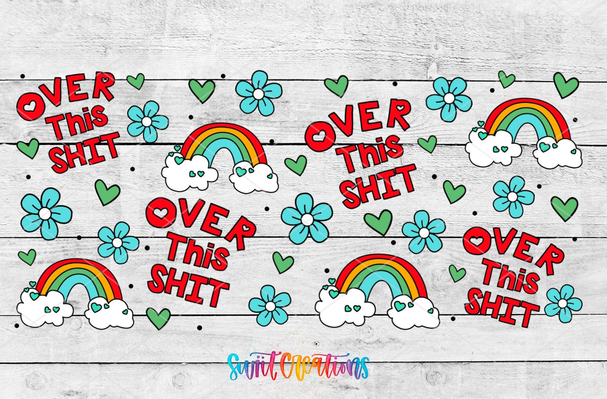 Floral Sassy Rainbow Over This UV DTF Transfer Tumbler Wrap | DTF332 - Swiit Creations