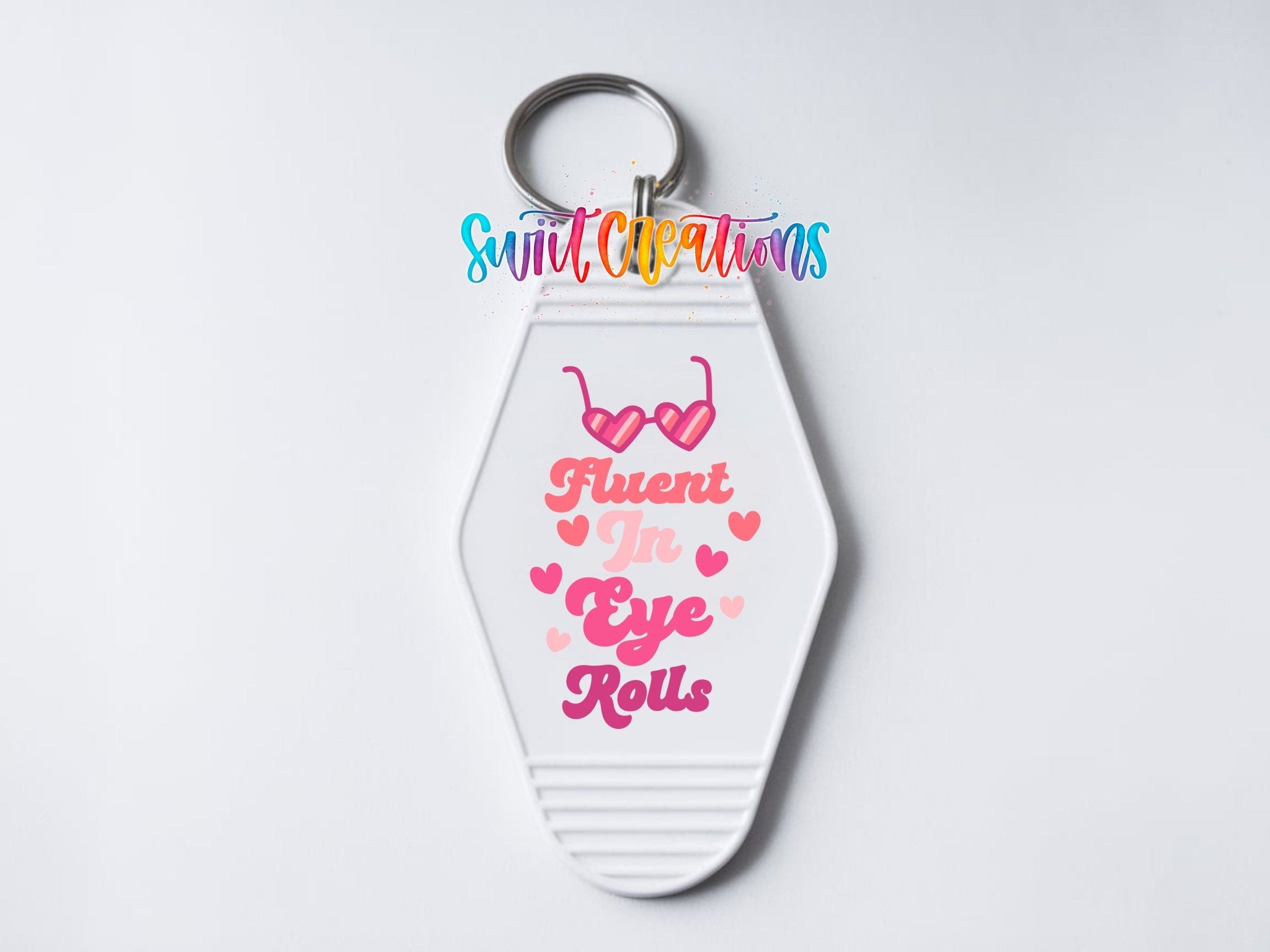 Fluent In Eye Rolls Motel Keychain UV DTF Transfer | Sarcastic Quote Decal | MK2113 - Swiit Creations