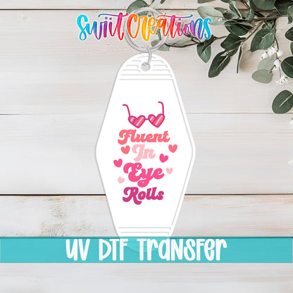 Fluent In Eye Rolls Motel Keychain UV DTF Transfer | Sarcastic Quote Decal | MK2113 - Swiit Creations