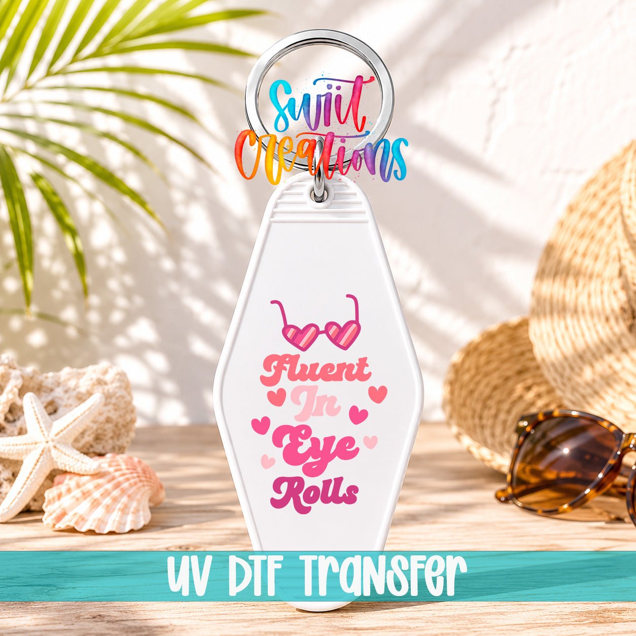 Fluent In Eye Rolls Motel Keychain UV DTF Transfer | Sarcastic Quote Decal | MK2113 - Swiit Creations