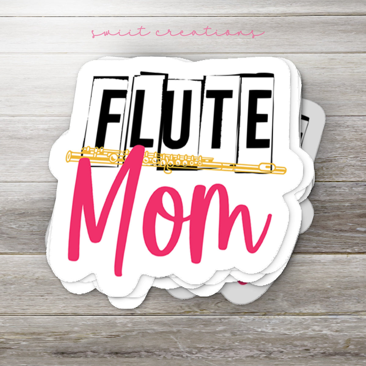 Flute Mom Sticker SS349 - Swiit Creations