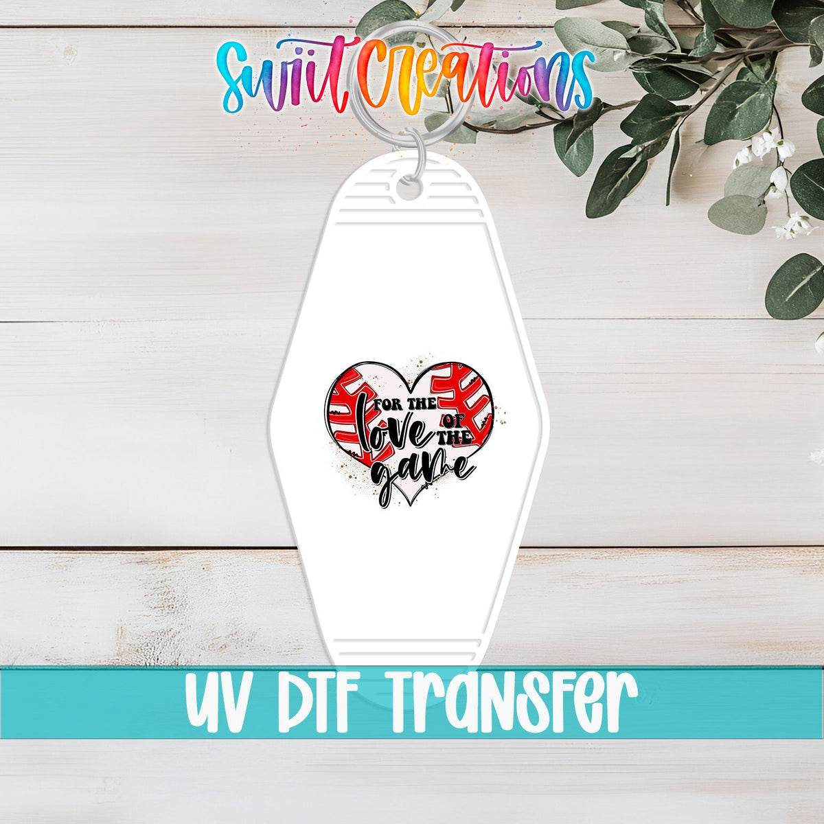 For The Love Of The Game Motel Keychain UV DTF Transfer | MK649 - Swiit Creations