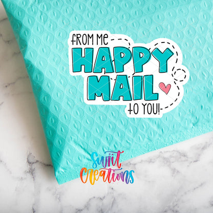 From Me Happy Mail To You Sticker | SB54 - Swiit Creations