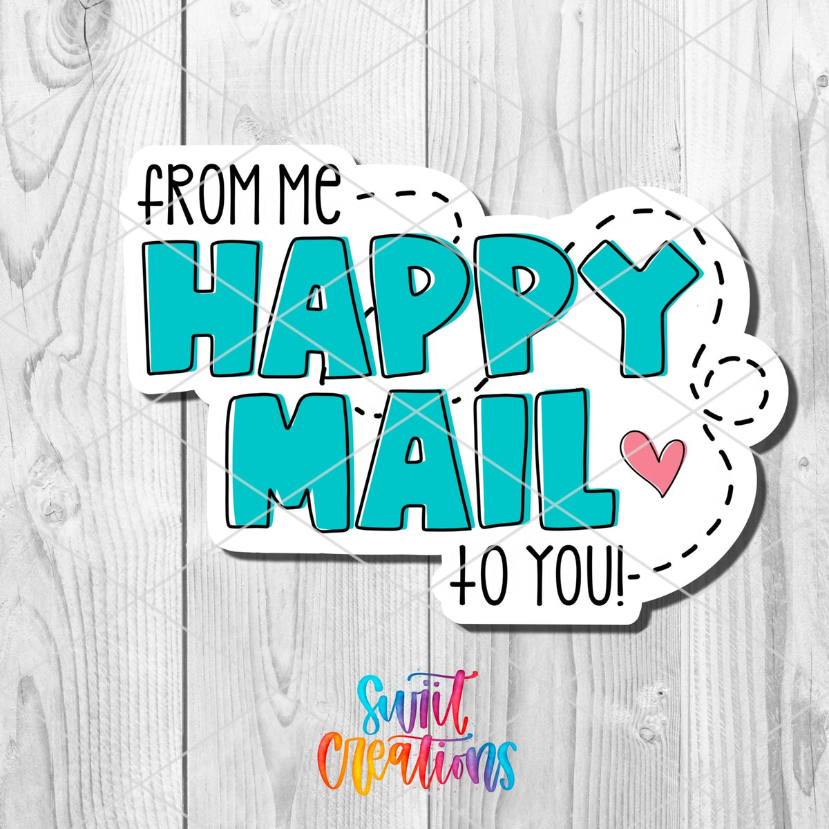 From Me Happy Mail To You Sticker | SB54 - Swiit Creations