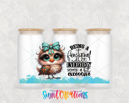 Functional Adult Owl UV DTF Transfer Tumbler Wrap | Funny Adulting | DTF004 - Swiit Creations