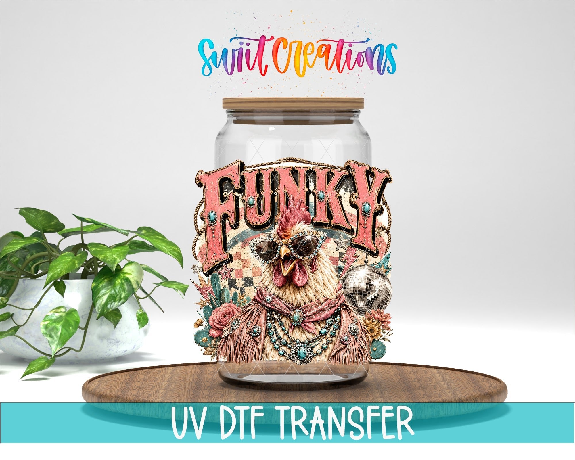 Funky Chicken Western Glam UV DTF Transfer | Funny Chicken Cup Decal | UV2076 - Swiit Creations
