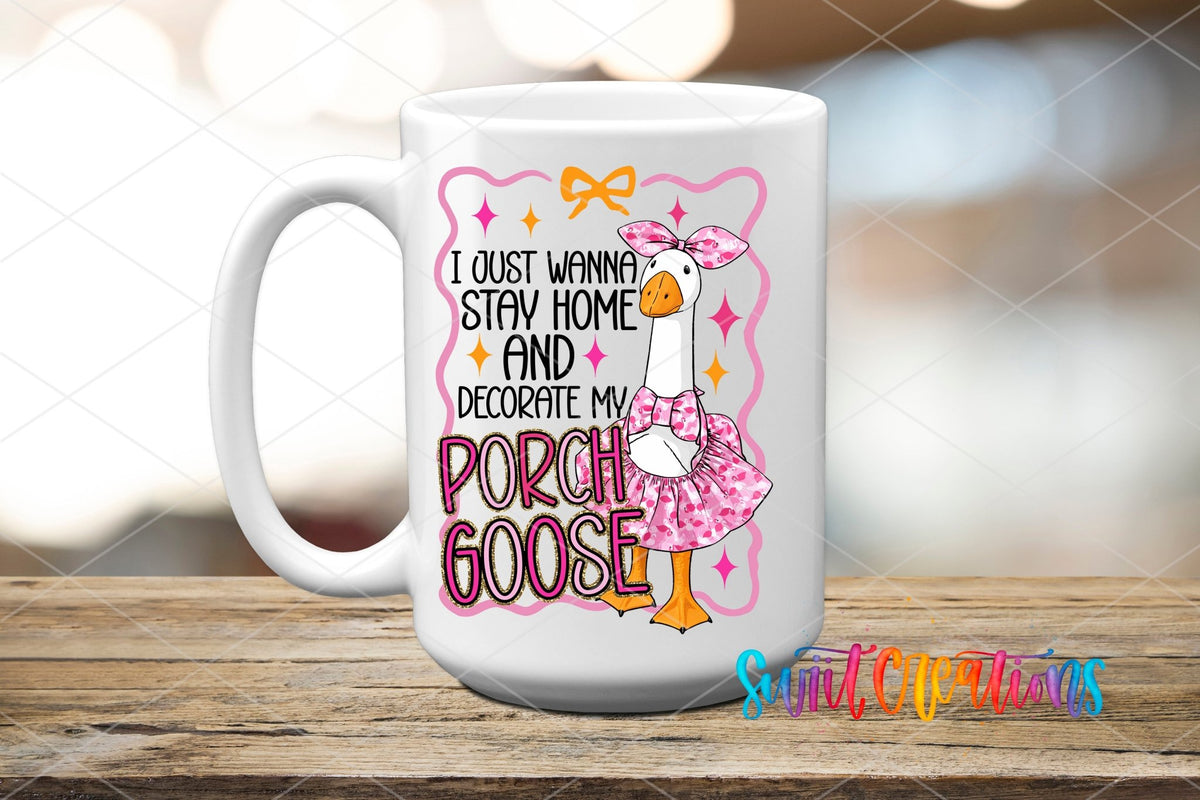 Funny Porch Goose Stay Home UV DTF transfer displayed on a white ceramic mug from Swiit Creations