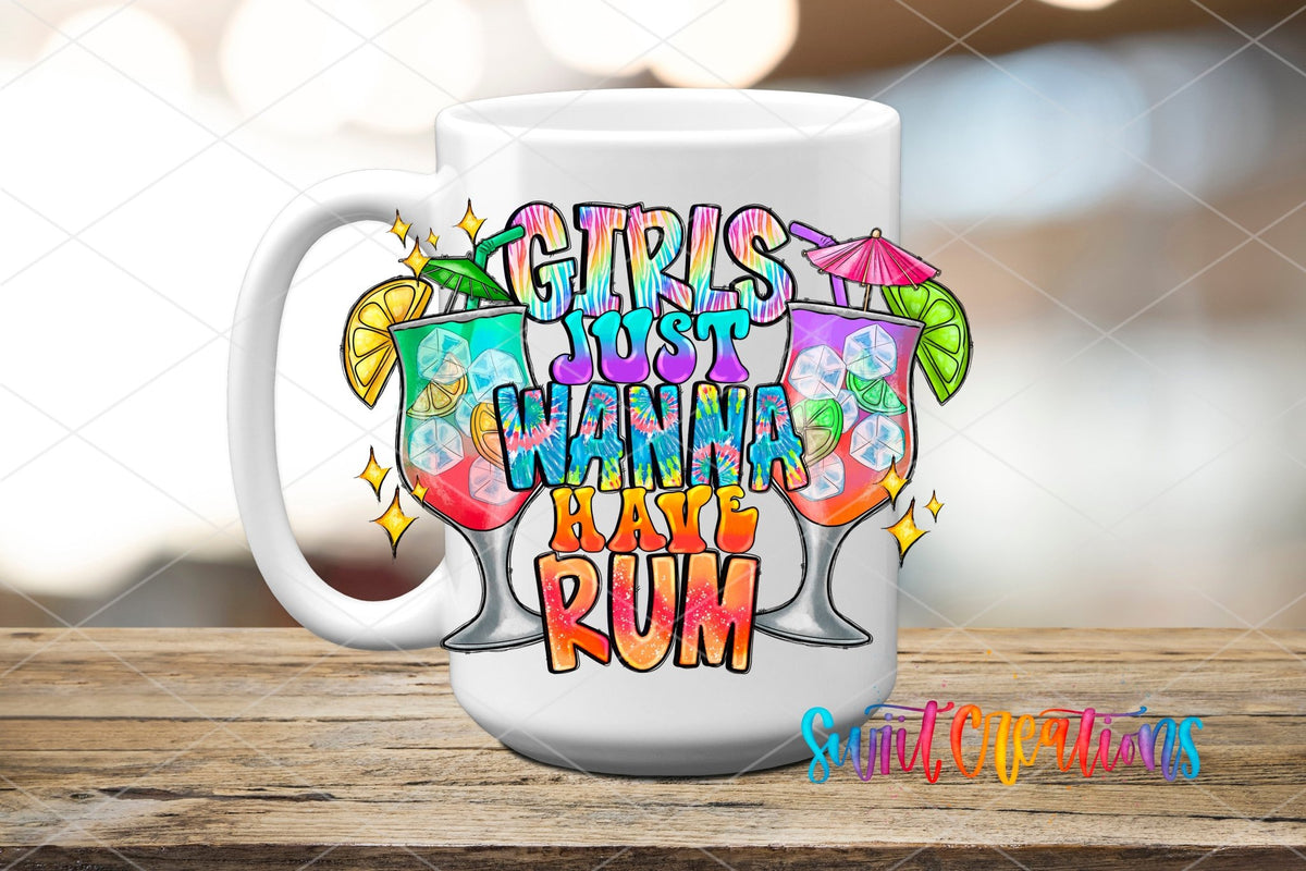Girls Just Wanna Have Rum UV DTF Cup Decal | UV973 - Swiit Creations