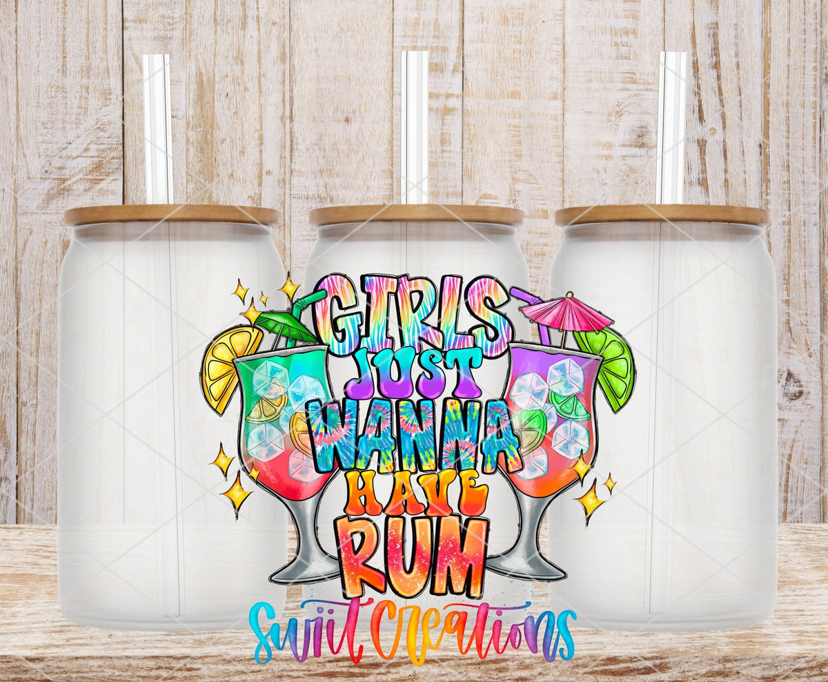 Girls Just Wanna Have Rum UV DTF Cup Decal | UV973 - Swiit Creations