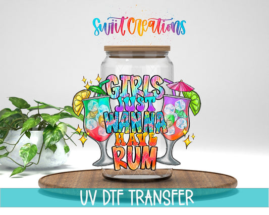 Girls Just Wanna Have Rum UV DTF Cup Decal | UV973 - Swiit Creations