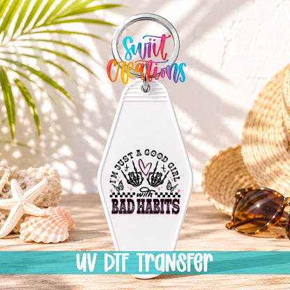 Good Girl Bad Habits Motel Keychain UV DTF Transfer | Edgy Skeleton Design | MK1335 - Swiit Creations