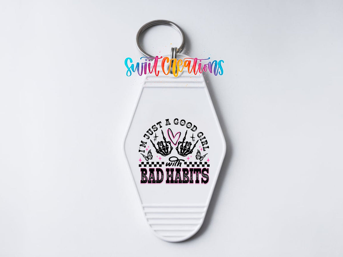 Good Girl Bad Habits Motel Keychain UV DTF Transfer | Edgy Skeleton Design | MK1335 - Swiit Creations