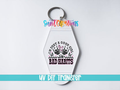 Good Girl Bad Habits Motel Keychain UV DTF Transfer | Edgy Skeleton Design | MK1335 - Swiit Creations