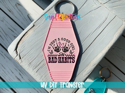 Good Girl Bad Habits Motel Keychain UV DTF Transfer | Edgy Skeleton Design | MK1335 - Swiit Creations