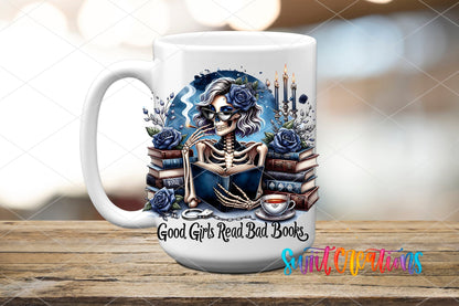 Good Girls Read Bad Books UV DTF transfer displayed on a white ceramic mug from Swiit Creations