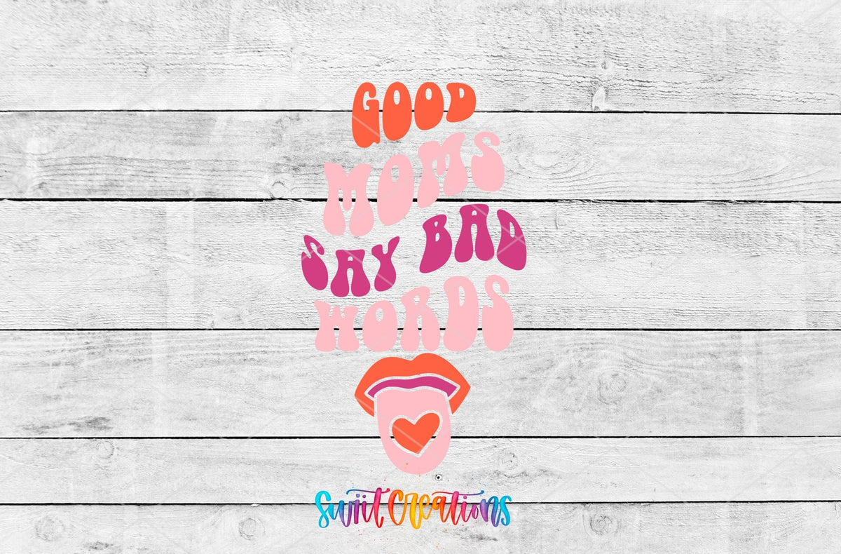 Good Moms Say Bad Words Motel Keychain UV DTF Transfer | Funny Mom Saying Decal | MK2186 - Swiit Creations