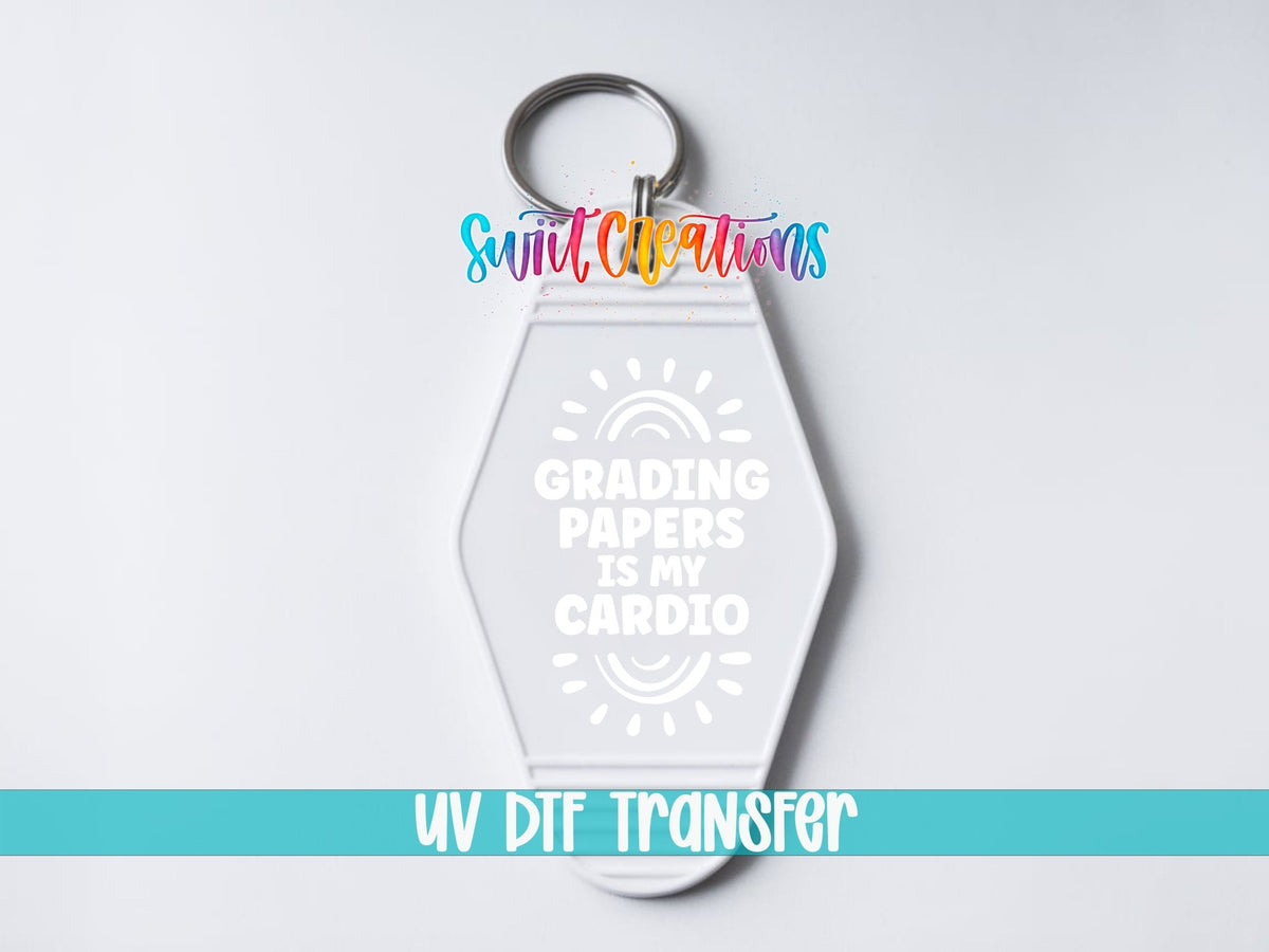 Grading Papers Is My Cardio Motel Keychain UV DTF Transfer | Funny White Teacher Decal | MK2207 - Swiit Creations