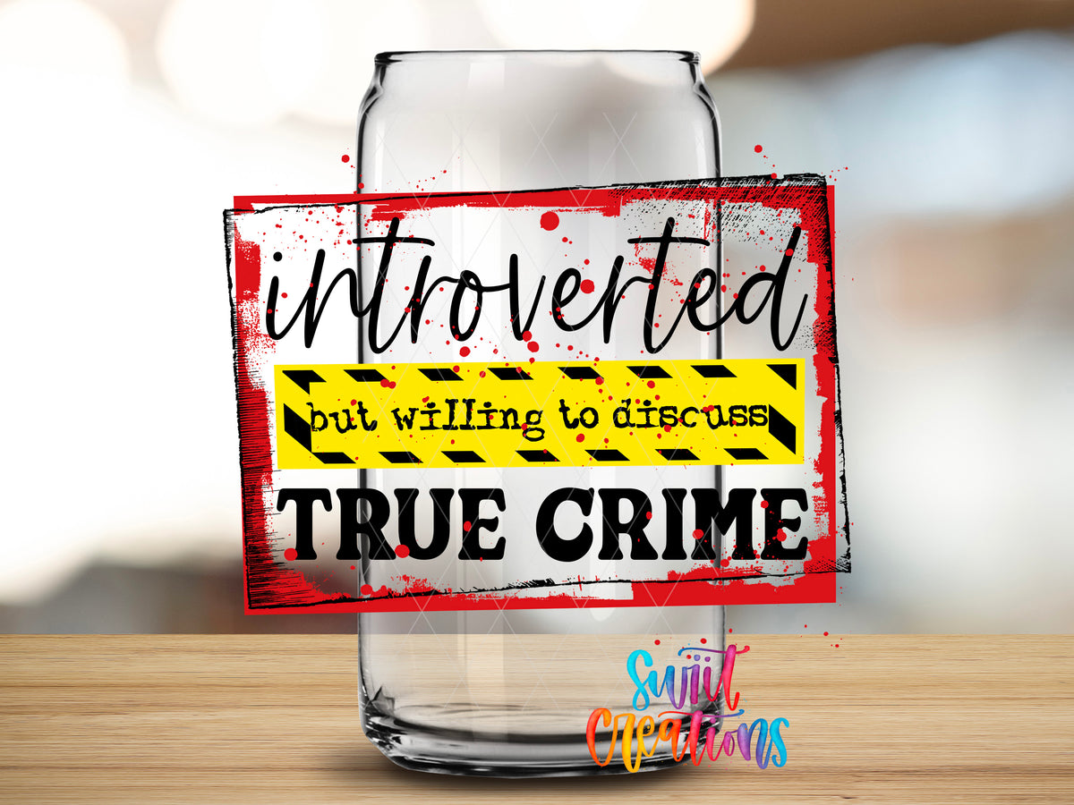 Introverted True Crime design close-up on a clear glass can tumbler