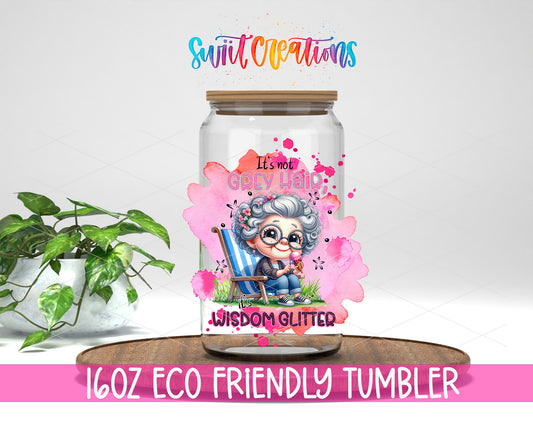 Wisdom Glitter Grey Hair design on a 16 oz clear glass tumbler with bamboo lid
