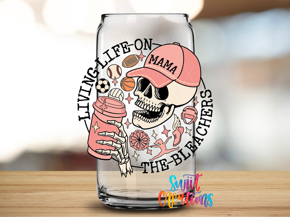 Living Life on the Bleachers Mama design close-up on a clear glass can tumbler