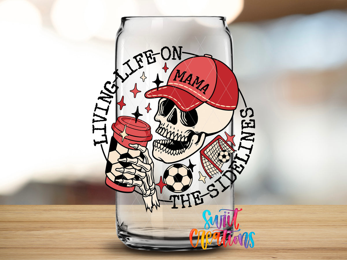 Soccer Mama Living Life on the Sidelines design close-up on a clear glass can tumbler